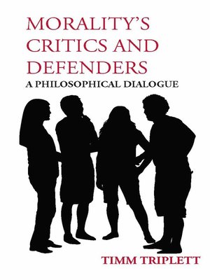 cover image of Morality's Critics and Defenders